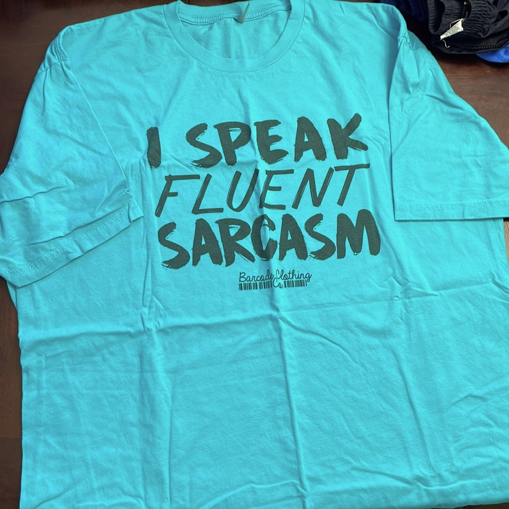 I speak fluent sarcasm - XXL workout TShirt !😂